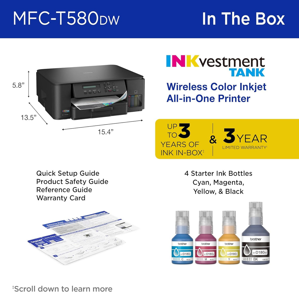 Brother Inkvestment Tank 580 Wireless Color Inkjet All-In-One Printer | Includes up to 3 Years of Ink In-Box(1) and 3-Year Limited Warranty(2) (MFC-T580DW)