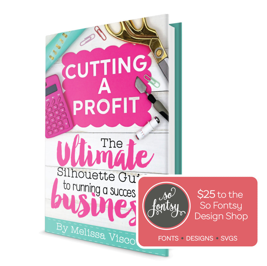 Cutting a Profit: Silhouette Small Business eBook