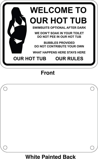 Hot Tub Rules- Clothing Optional-Funny Sign. 7"X 10" Commercial Aluminum with Pre-Drilled Holes