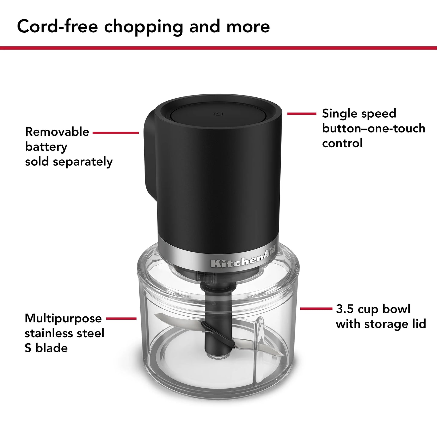 Go™ Cordless Top down Chopper - Battery Sold Separately. KTCR350