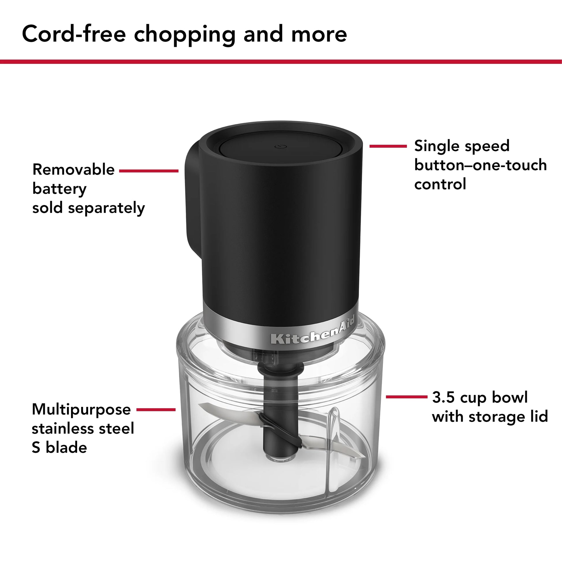 Go™ Cordless Top down Chopper - Battery Sold Separately. KTCR350
