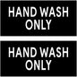 Hand Wash Only Sticker Signs | Workplace Hygiene Reminder for Restaurants, Commercial Kitchens, Hospitals, Clinics, and Medical Facilities (Pack of 2)