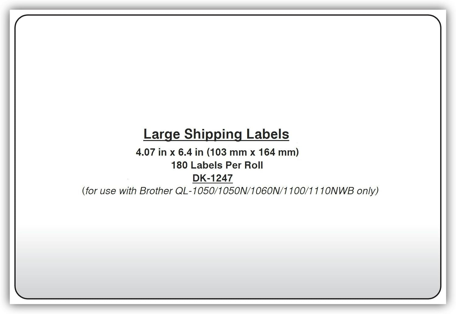 Brother Genuine DK-1247 Die-Cut Large Shipping White Paper Labels for Brother QL Label Printers – 180 Labels per Roll 4.07” X 6.4” (103Mm X 164 Mm)