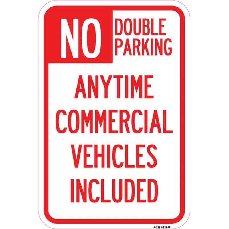 12 X 18 In. Aluminum Sign - No Double Parking Anytime Commercial Vehicles Included