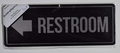 Restroom Left Arrow Sign (Black,Double Sided Tape, Commercial USE 3X8-Rust Free)(Ref-2022-4)