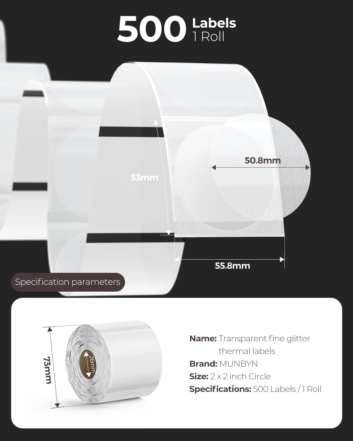 MUNBYN 2 Inch Transparent Round Thermal Labels, Self Adhesive Circle Clear Waterproof Thermal Labels, Multipurpose Roll Direct Thermal Sticker for DIY Logo Design, 500 Labels/1 Roll