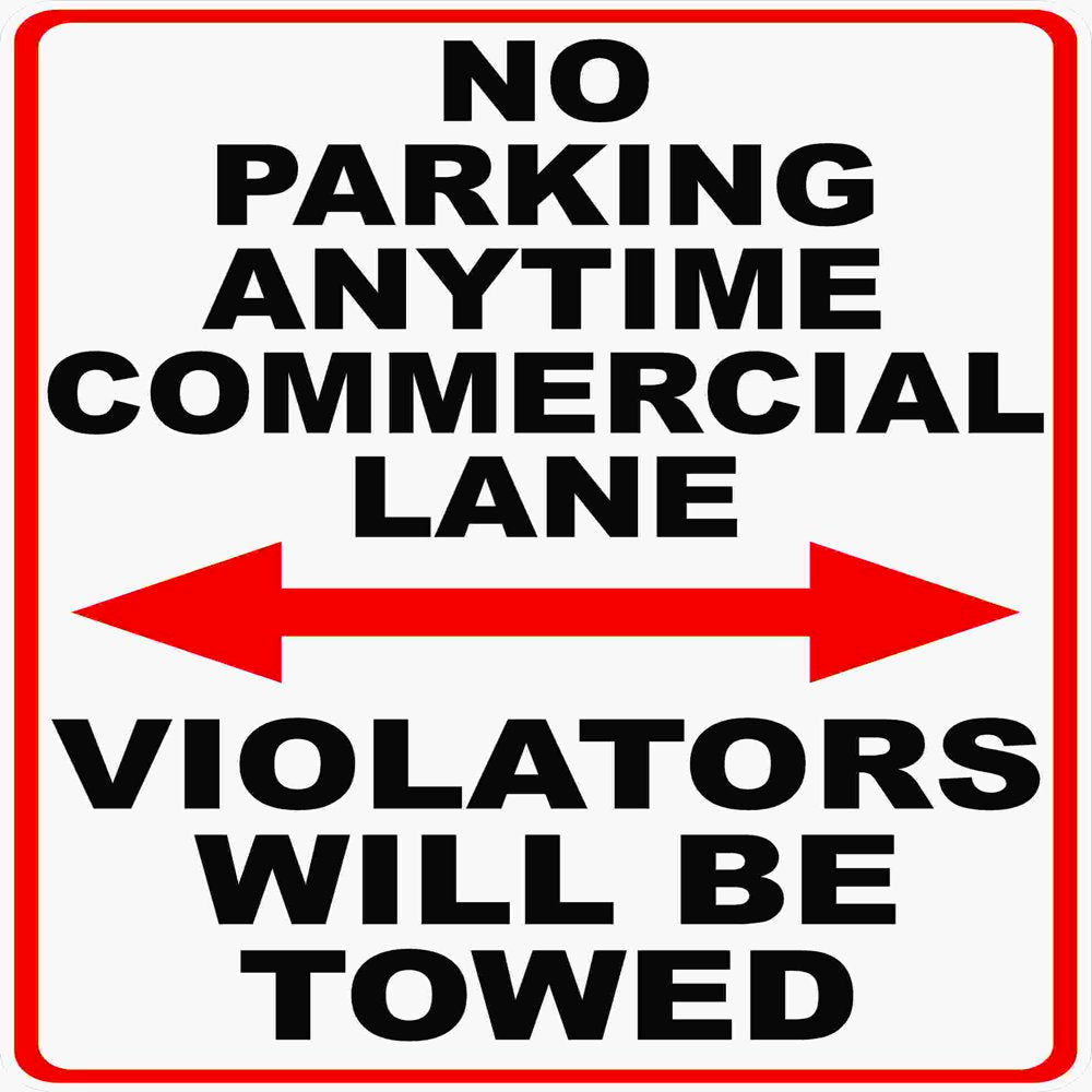 No Parking Anytime Commercial Lane Sign. Violators Towed.
