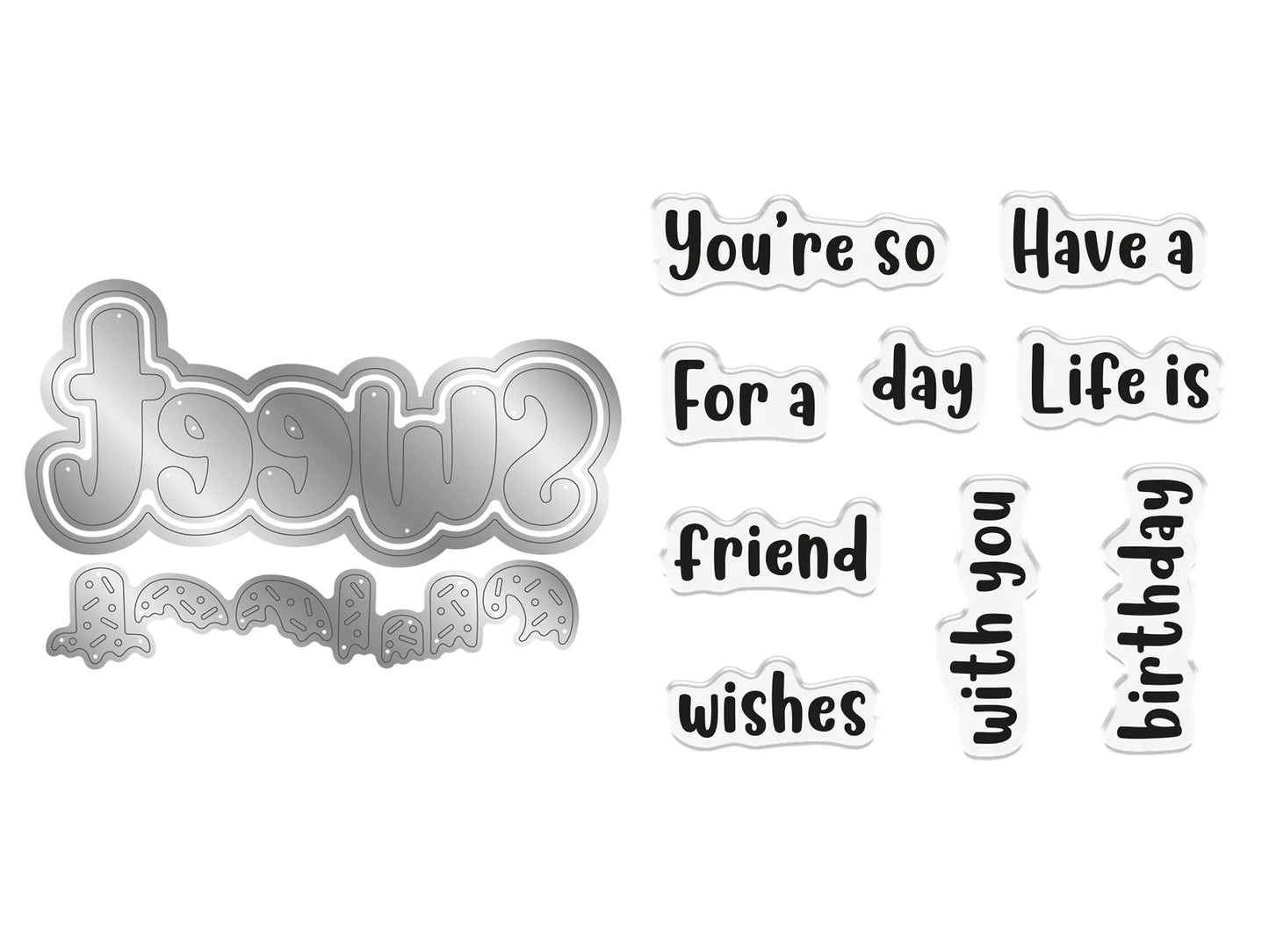 Life Is Sweet - You'Re so Sweet Sentiment Stamp & Metal Die Set