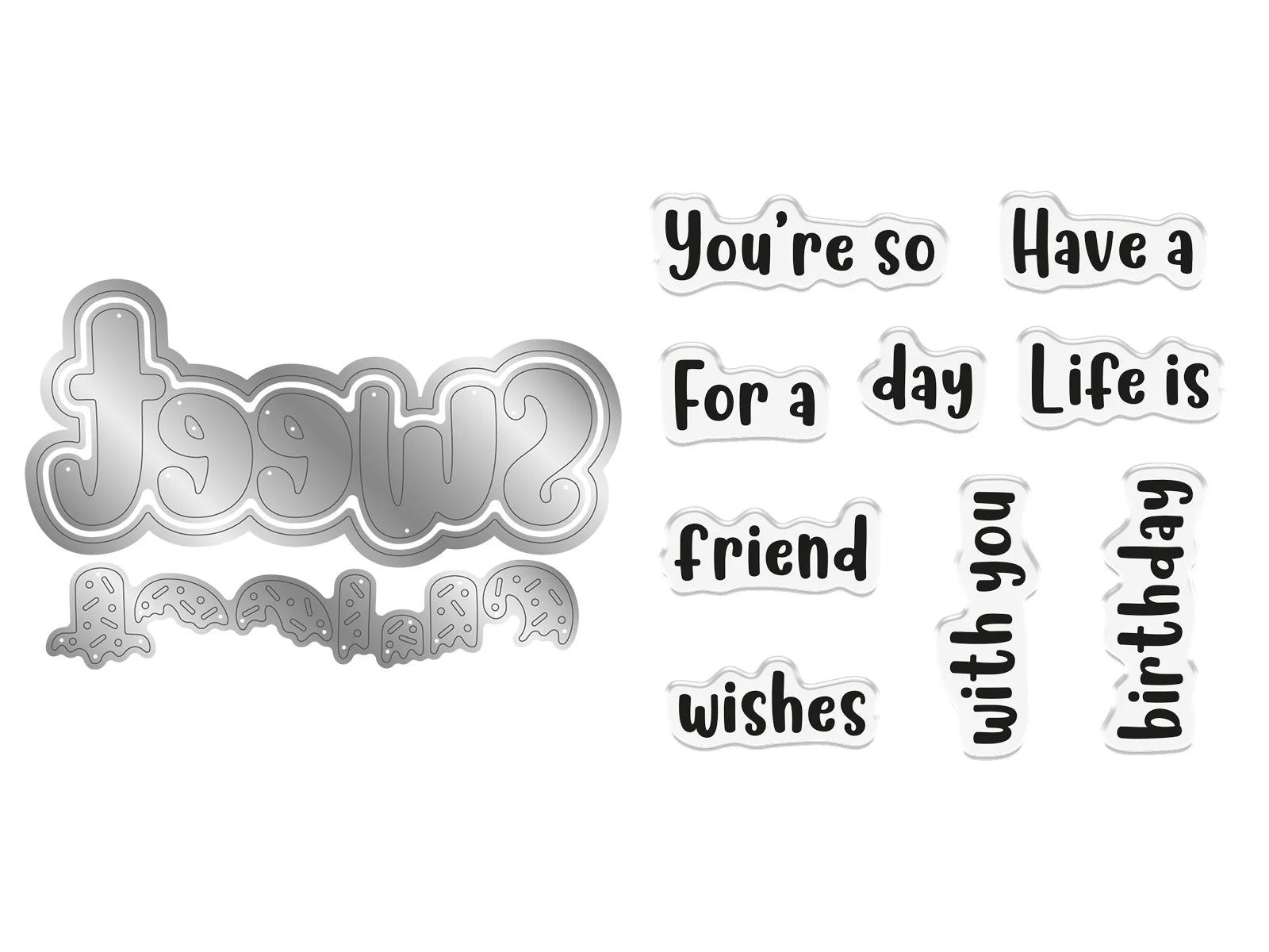 Life Is Sweet - You'Re so Sweet Sentiment Stamp & Metal Die Set