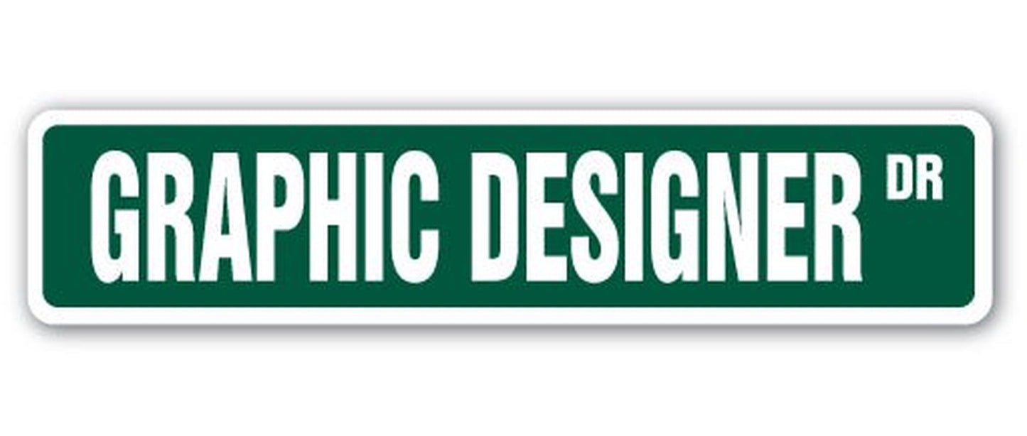 GRAPHIC DESIGNER Street Sign Web Design Artist Logo Commercial | Indoor/Outdoor | 30" Wide