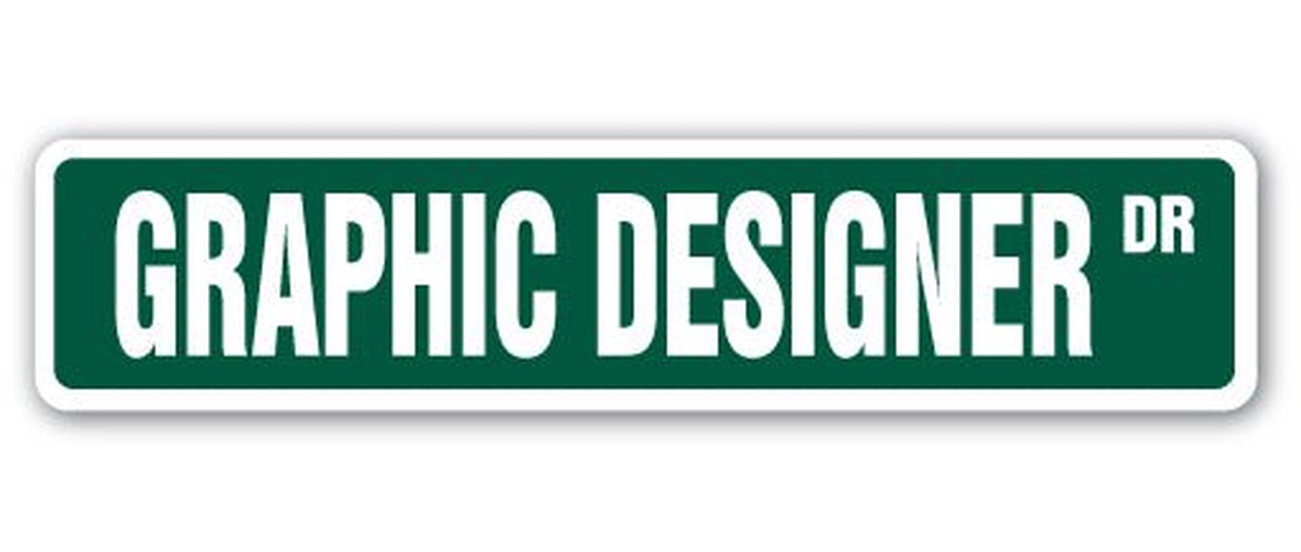 GRAPHIC DESIGNER Street Sign Web Design Artist Logo Commercial | Indoor/Outdoor | 30" Wide