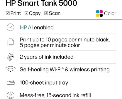 HP Smart Tank 5000 Wireless All-In-One Ink Tank Printer, Scanner, Copier with 2 Years of Ink Included, Best-For-Home, Cartridge-Free, Refillable and Ai-Enabled. (5D1B6A)