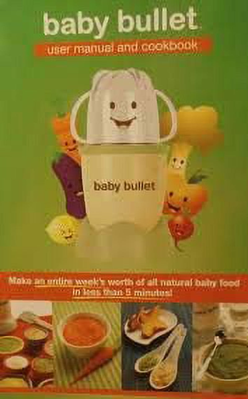 Pre-Owned Baby Bullet User Manual and Cookbook, Paperback B00GQGWXEI Baby Bullet