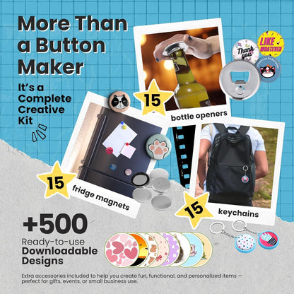 Button Maker Machine – Multiple Size Molds– Pin Maker Machine Kit W/ 500 Buttons, 15 Fridge Magnets, 15 Bottle Openers, 15 Keychain Buttons, Cutters & 500+ Button Designs for DIY Crafts